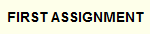 FIRST ASSIGNMENT